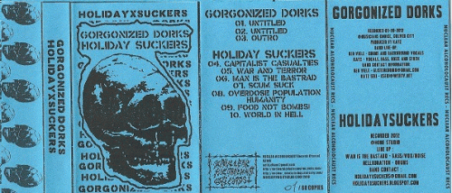 Holidaysuckers : Gorgonized Dorks - Holiday Suckers